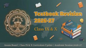 assam board class 9, 10 revised syllabus